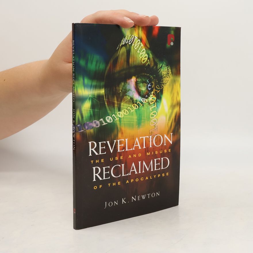 Jon K. Newton Revelation Reclaimed