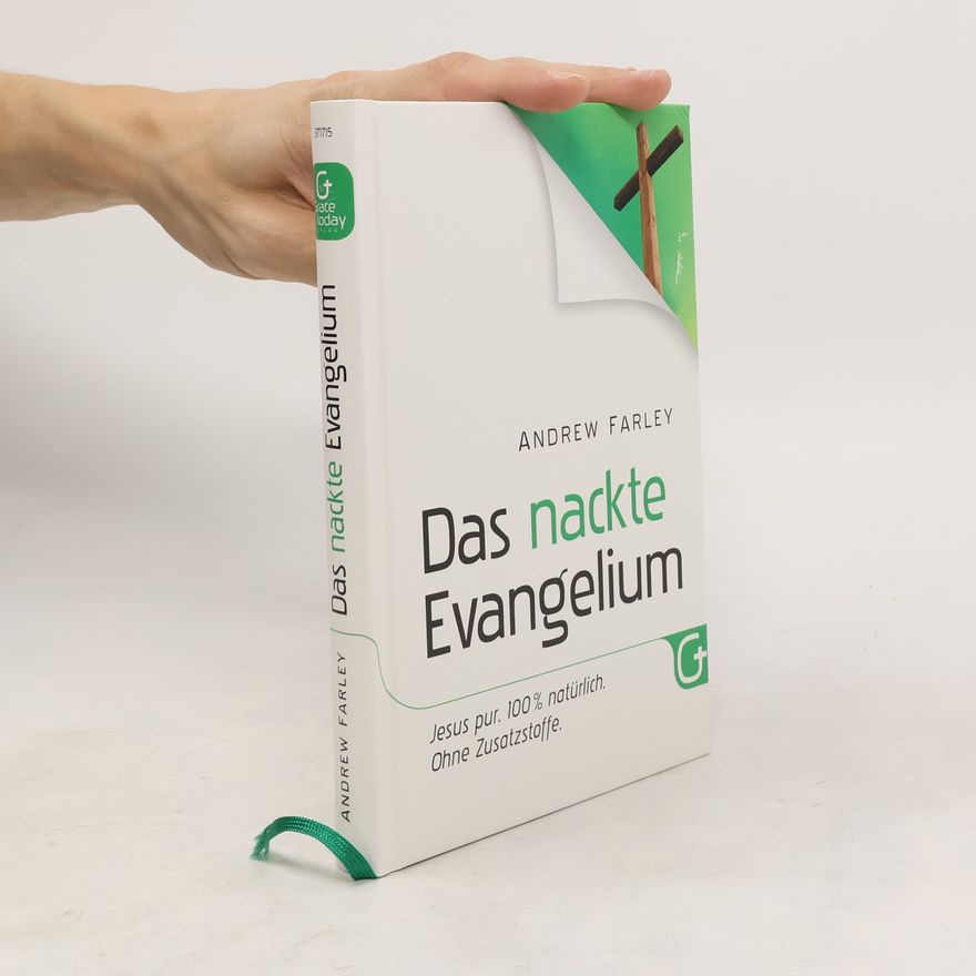 Andrew Farley Das nackte Evangelium