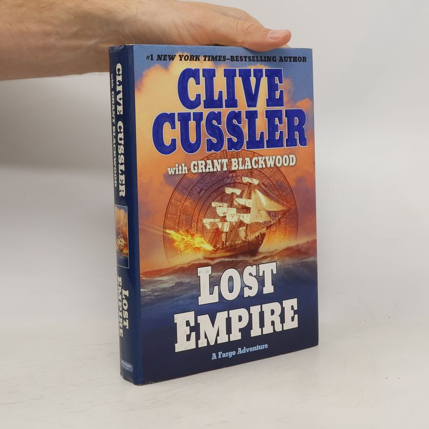 Clive Cussler Fargo Adventure - 2: Lost Empire