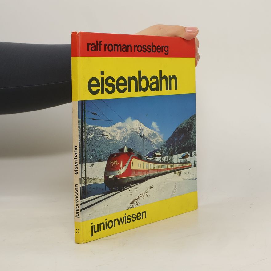 Ralf Roman Rossberg Eisenbahn