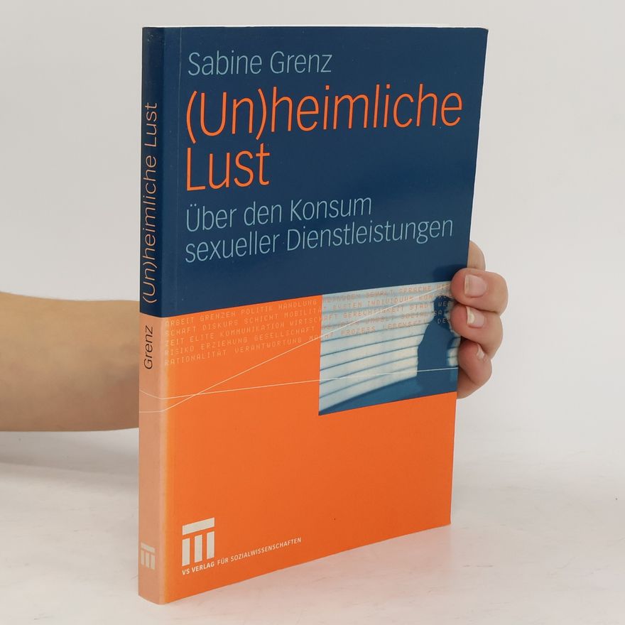 Sabine Grenz (Un)heimliche Lust