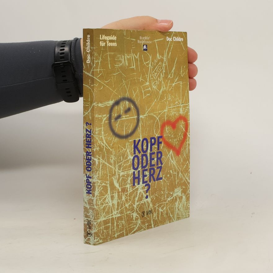 Doc Childre Kopf oder Herz?