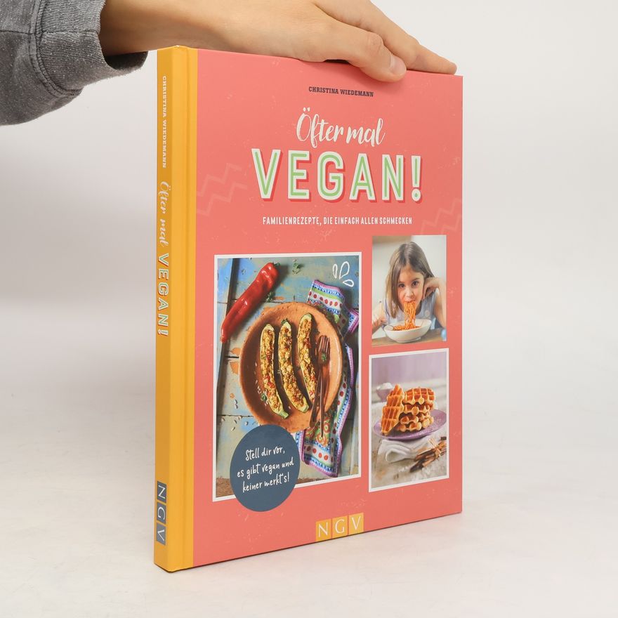 Christina Wiedemann Öfter mal vegan!