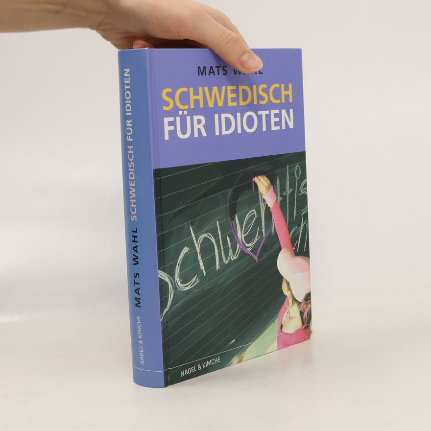 Mats Wahl Schwedisch für Idioten