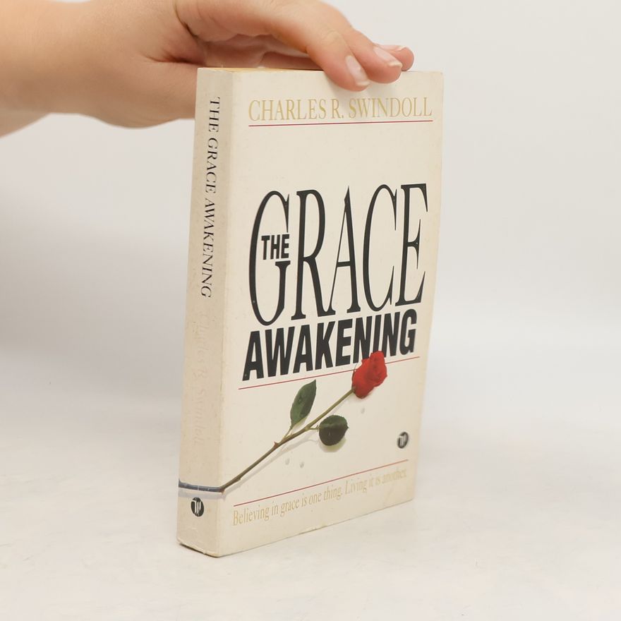 Charles R. Swindoll The Grace Awakening