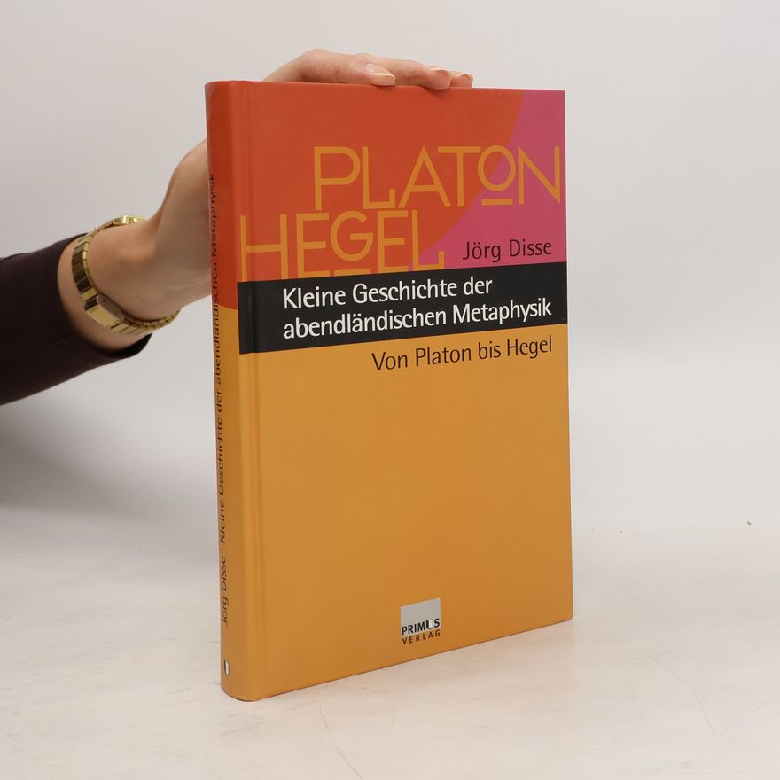 Jörg Disse Kleine Geschichte der abendländischen Metaphysik