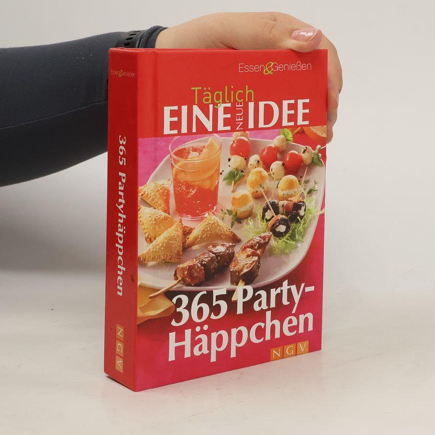 Kolektiv autorů Taglich eine Idee: 365 Party-Happchen