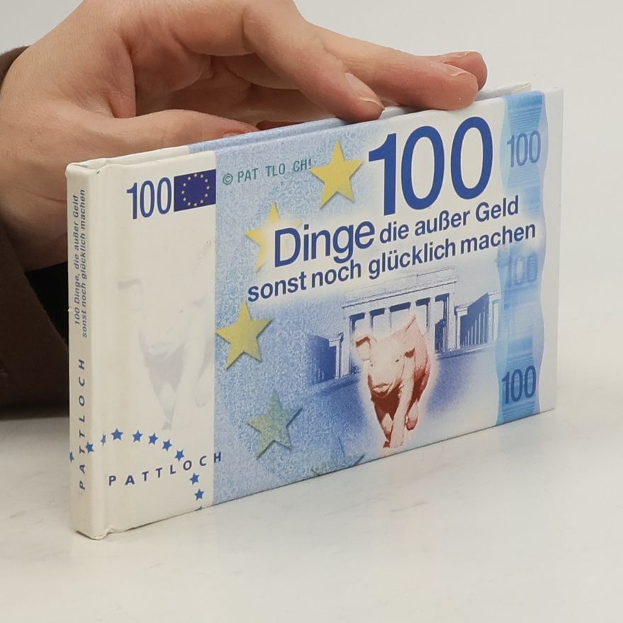Renate Lehmacher 100 Dinge, die außer Geld sonst noch glücklich machen