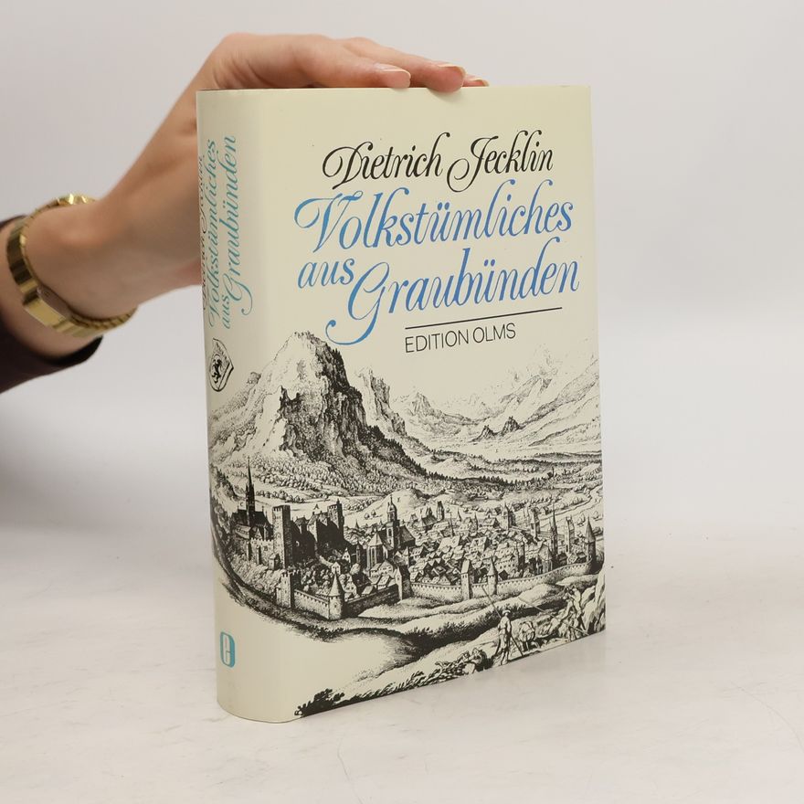 Dietrich Jecklin Volkstümliches aus Graubünden
