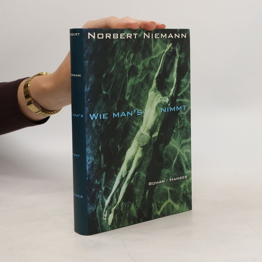 Norbert Niemann Wie man´s nimmt