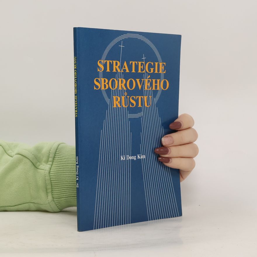 Ki Dong Kim Strategie sborového růstu