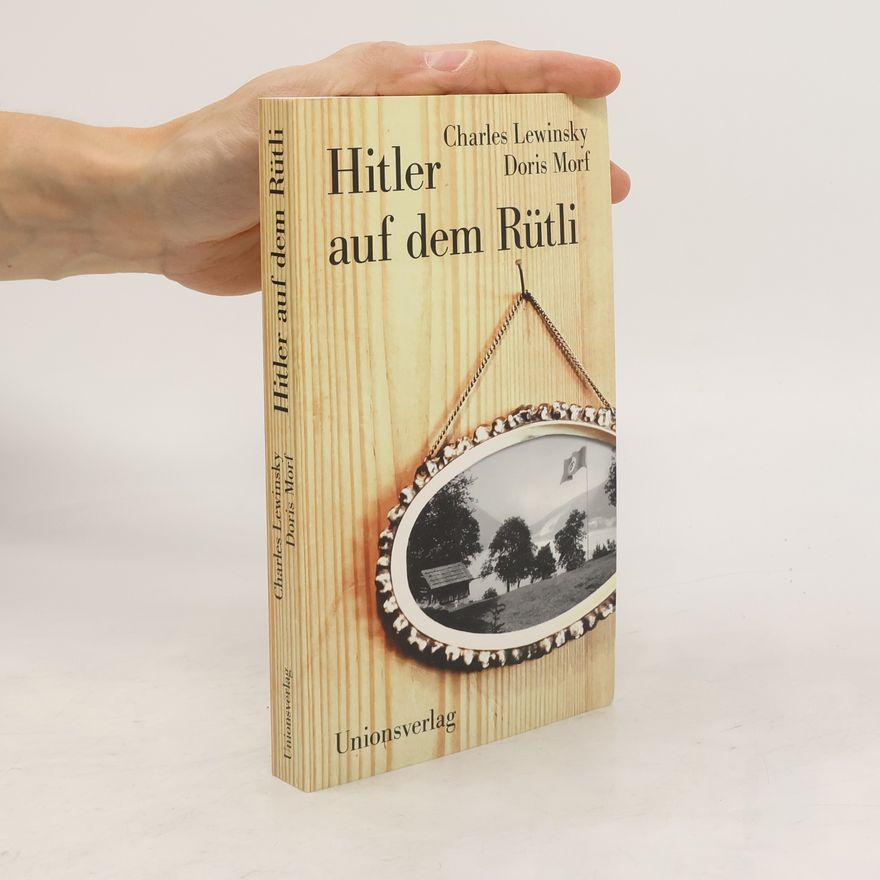 Charles Lewinsky Hitler auf dem Rütli