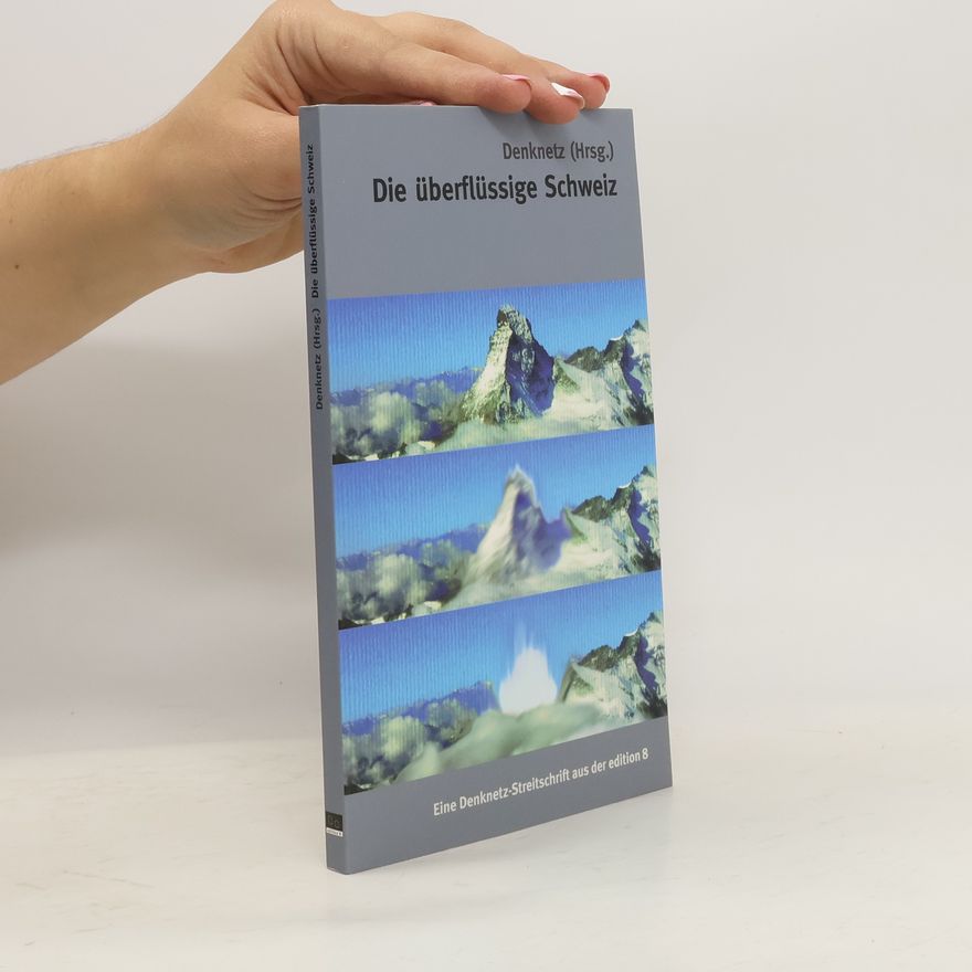 Ruth Gurny Die überflüssige Schweiz