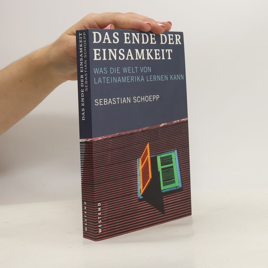 Sebastian Schoepp Das Ende der Einsamkeit