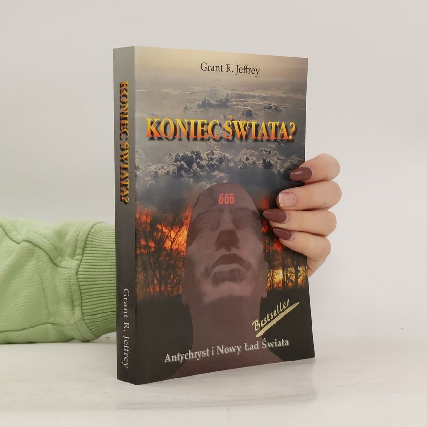 Grant R. Jeffrey Koniec świata ?