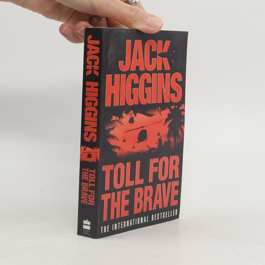Jack Higgins Toll For The Brave