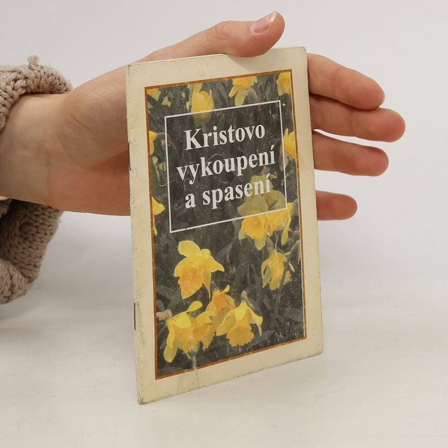Kolektiv autorů Kristovo vykoupení a spasení