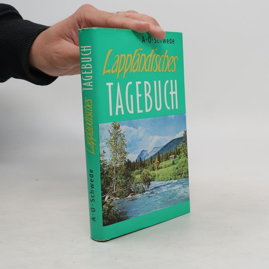 Alfred Otto Schwede Lappländisches Tagebuch