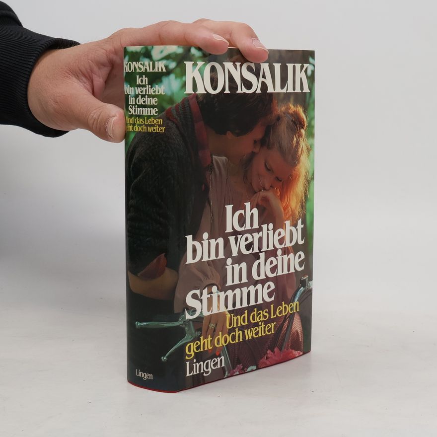 Heinz Günther Konsalik Ich bin verliebt in deine Stimme