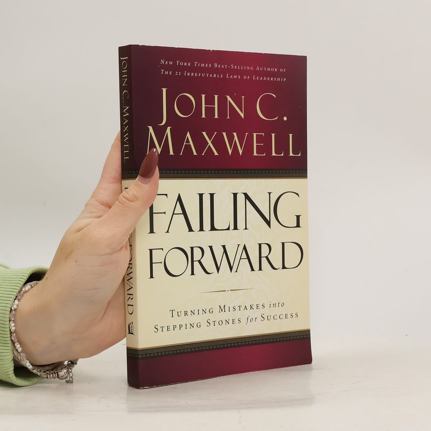 John C. Maxwell Failing forward