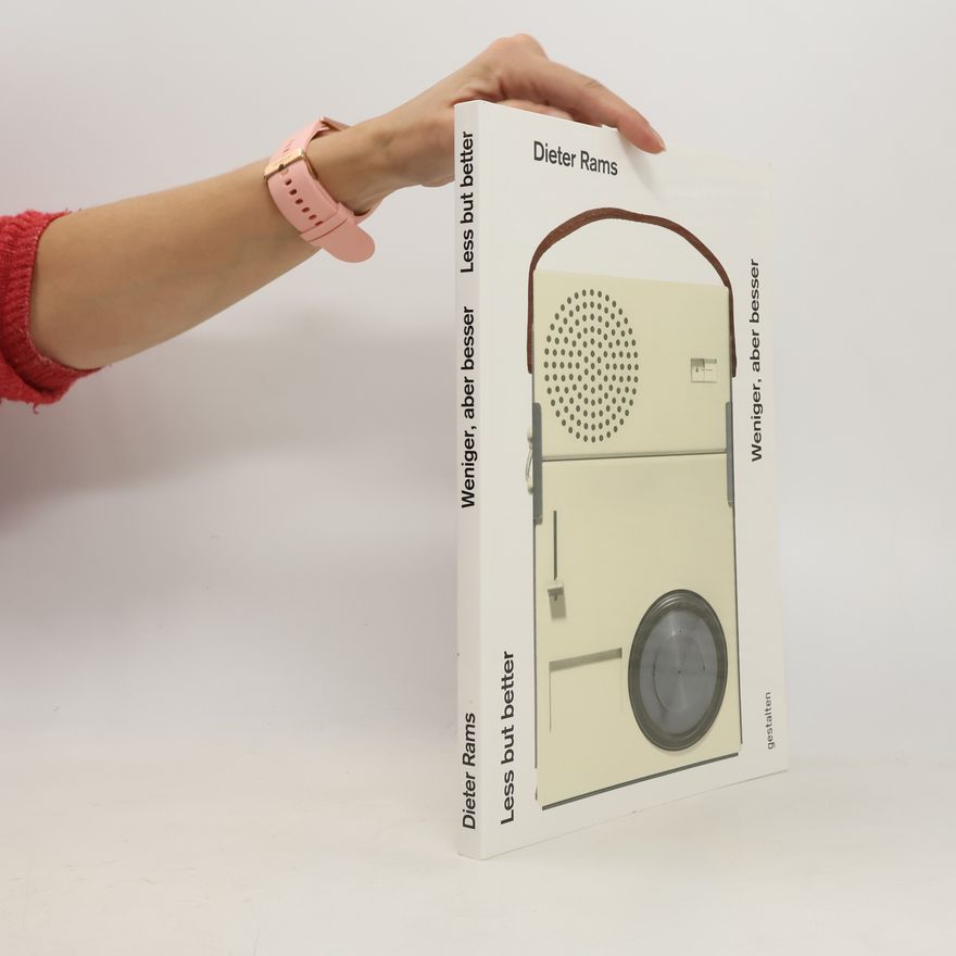 Dieter Rams Weniger, aber besser