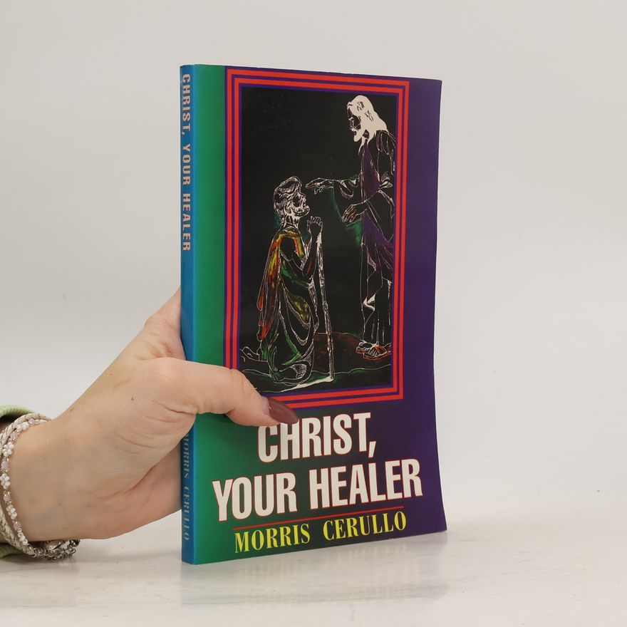 Morris Cerullo Christ, Your Healer