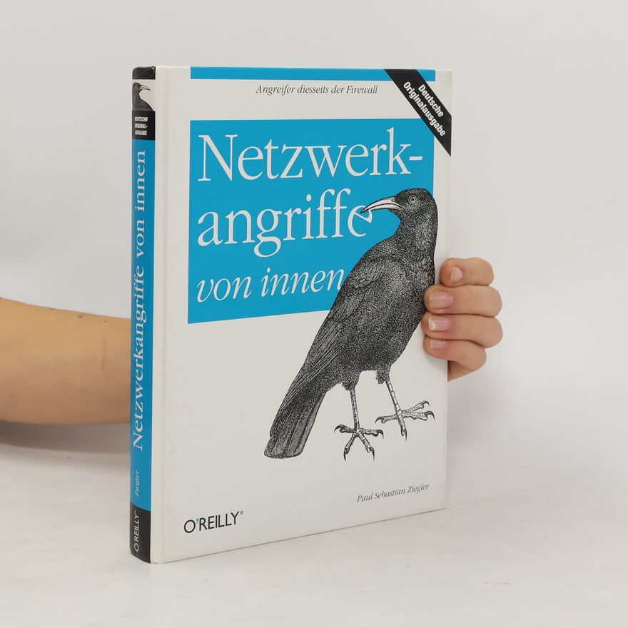 Paul Sebastian Ziegler Netzwerkangriffe von innen