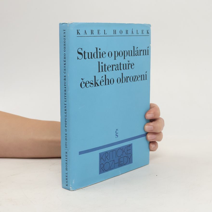 Karel Horálek Studie o populární literatuře českého obrození