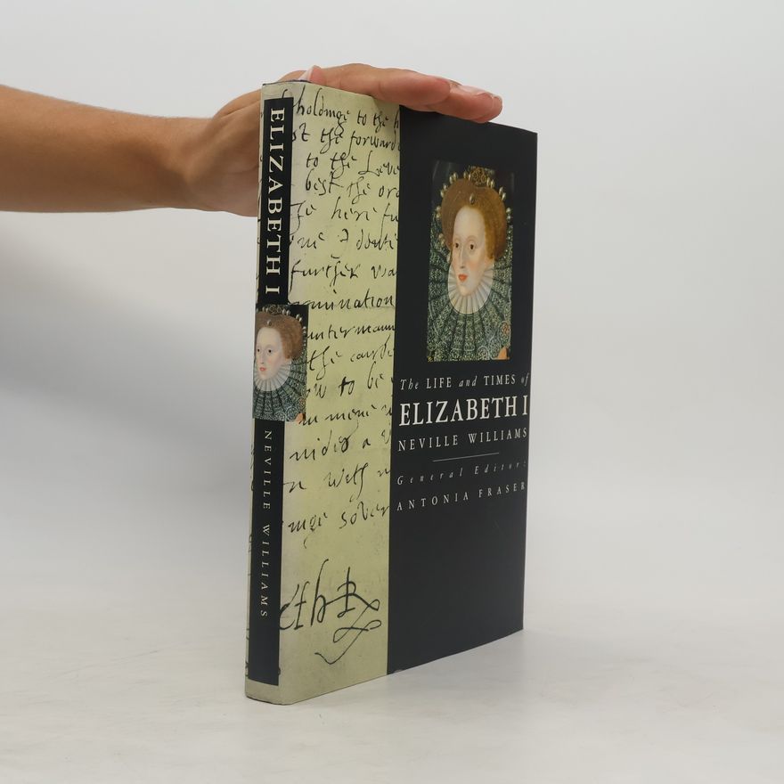 N. J. Williams The Life and Times of Elizabeth I