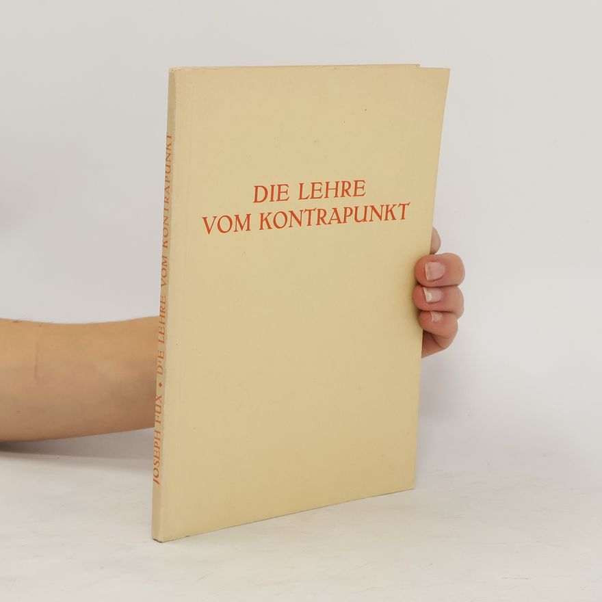Johann Joseph Fux Die Lehre vom Kontrapunkt