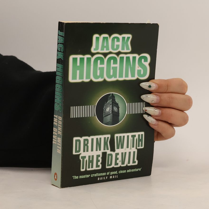 Jack Higgins Drink with the devil