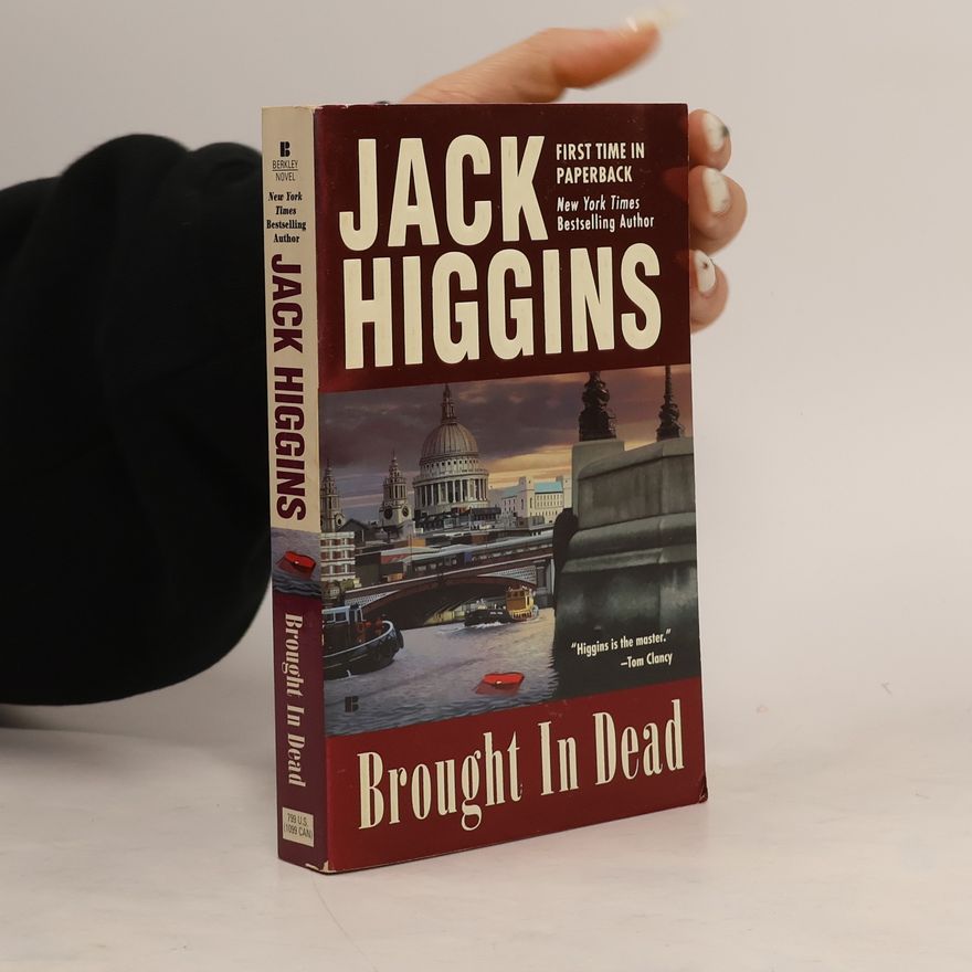 Jack Higgins Brought in Dead