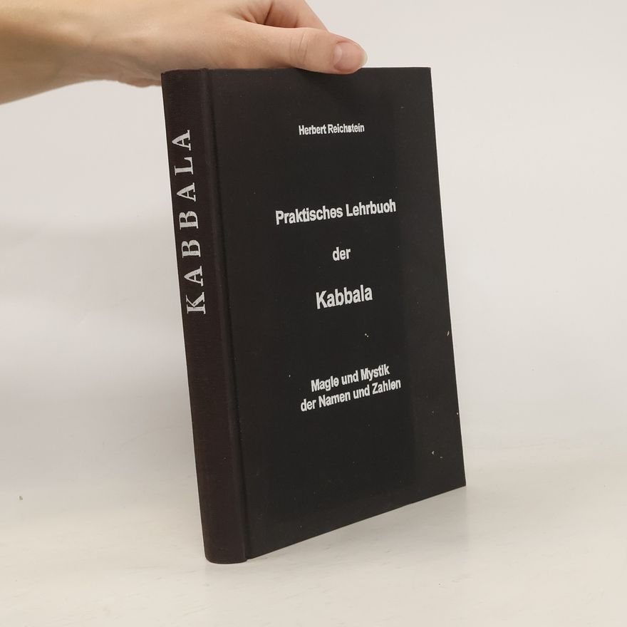 Herbert Reichstein Praktisches Lehrbuch der Kabbala