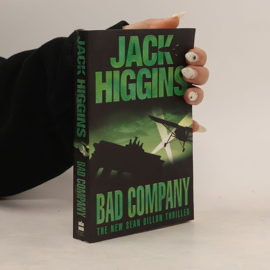 Jack Higgins Bad company