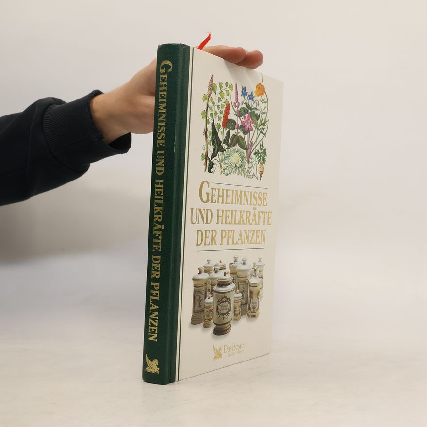 Autorenkollektiv Geheimnisse und Heilkräfte der Pflanzen