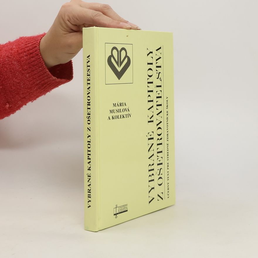 Mária Musilová Vybrané kapitoly z ošetrovateľstva