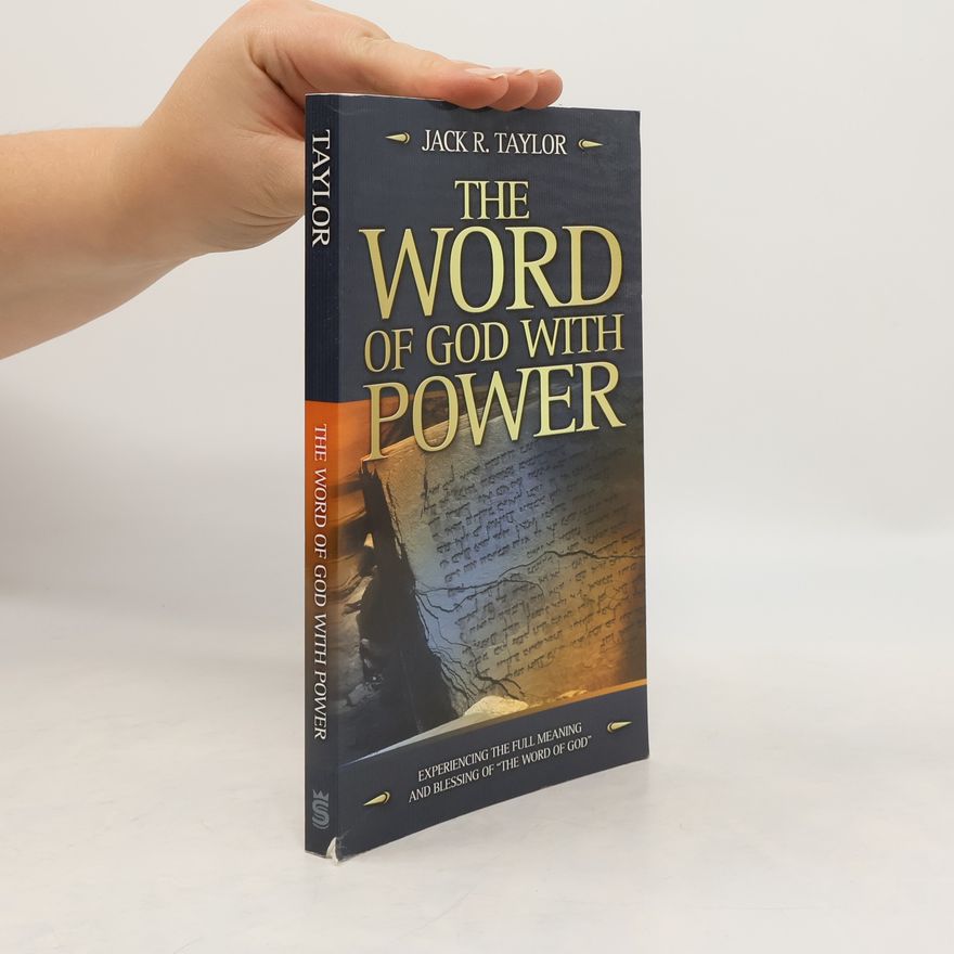 Jack R. Taylor Word of God with Power