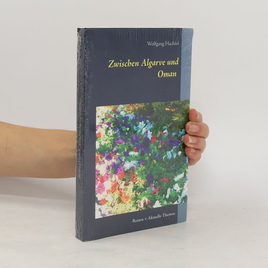 Hachtel Wolfgang Zwischen Algarve und Oman