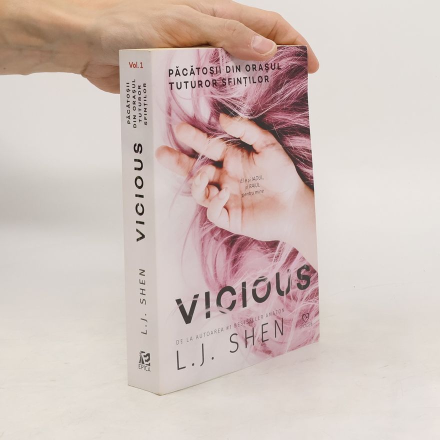 L. J. Shen Păcătoșii din orașul tuturor sfinților - 1: Vicious