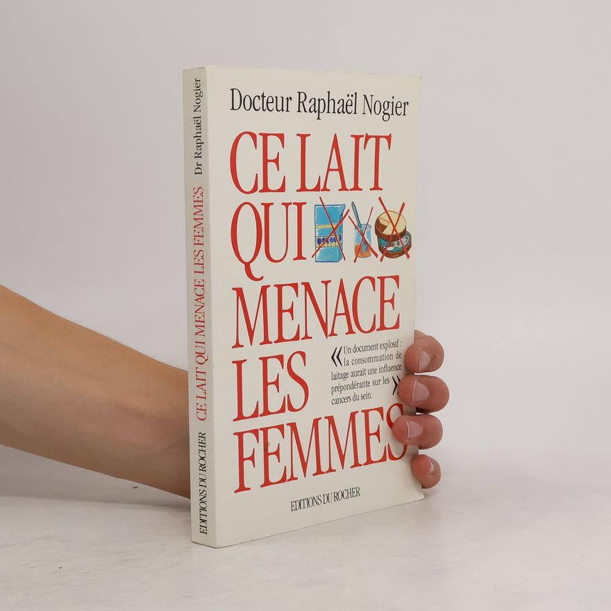 Raphael Nogier Ce lait qui menace les femmes