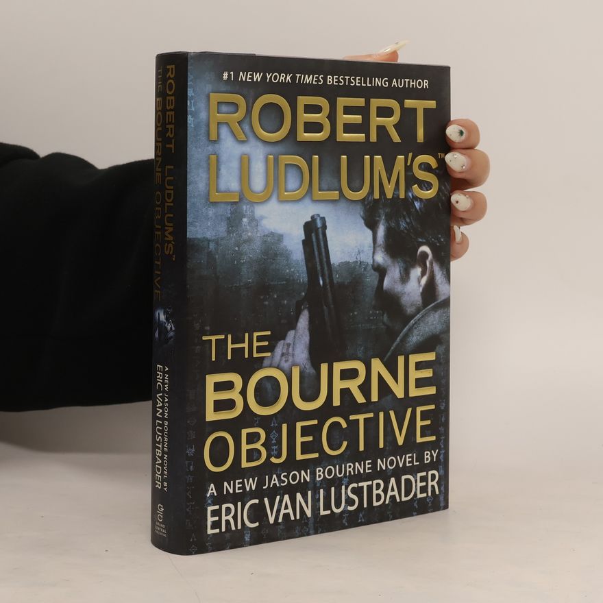 Robert Ludlum Robert Ludlum's: The Bourne Objective