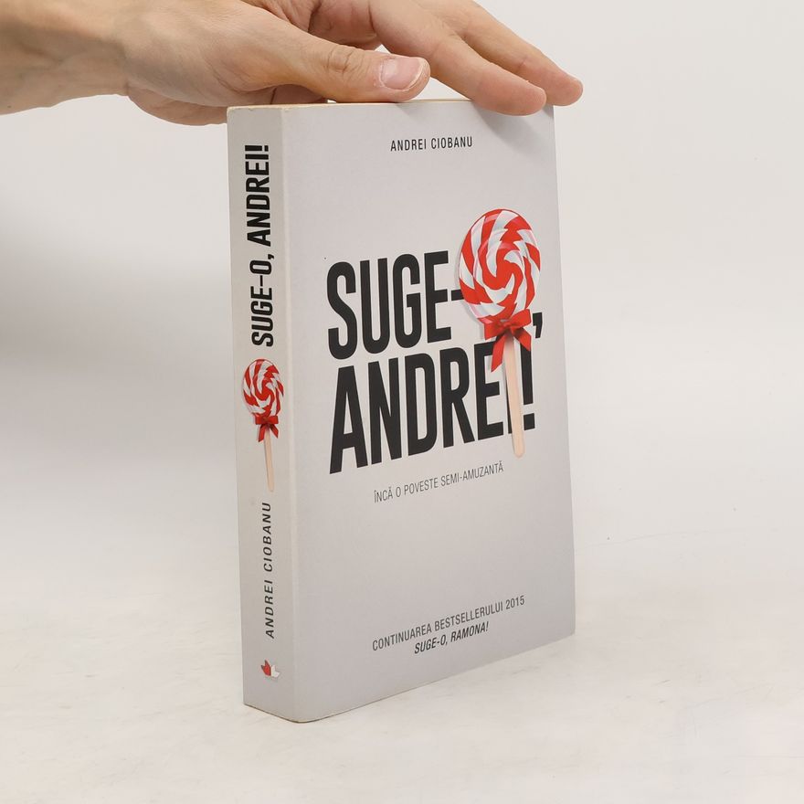 Andrei Ciobanu Suge-o, Andrei!