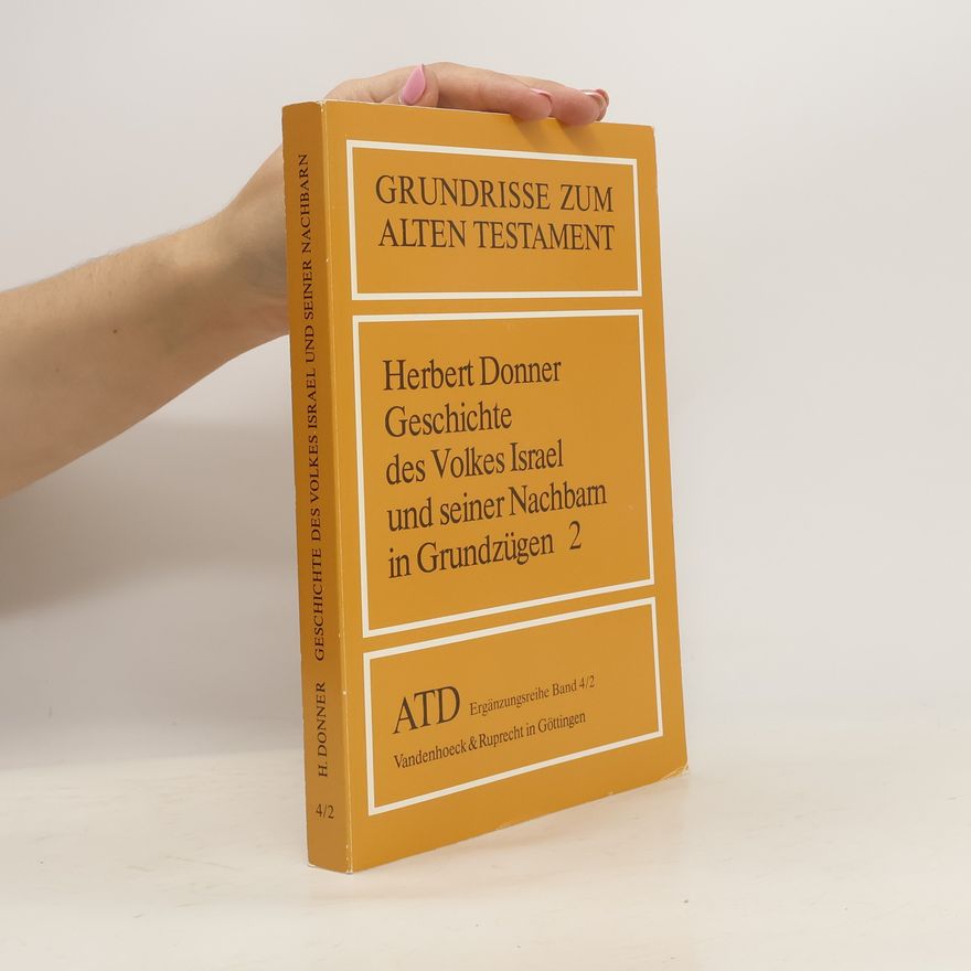 Herbert Donner Geschichte des Volkes Israel und seiner Nachbarn in Grundzügen 2