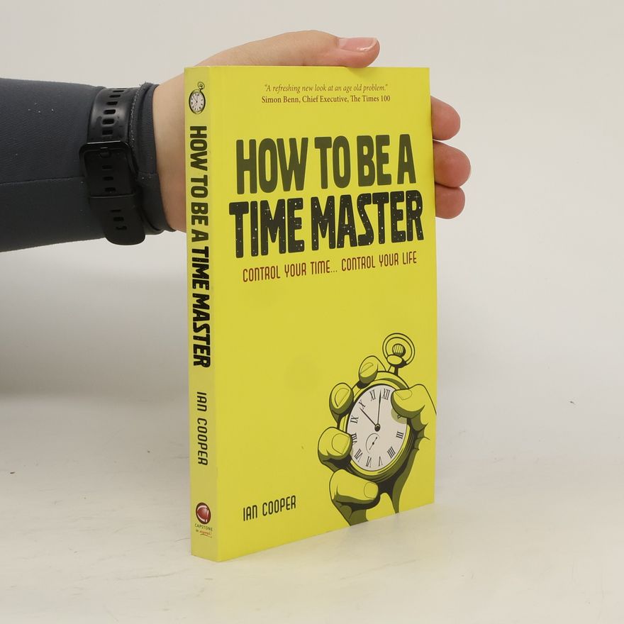 Ian Cooper How to Be a Time Master