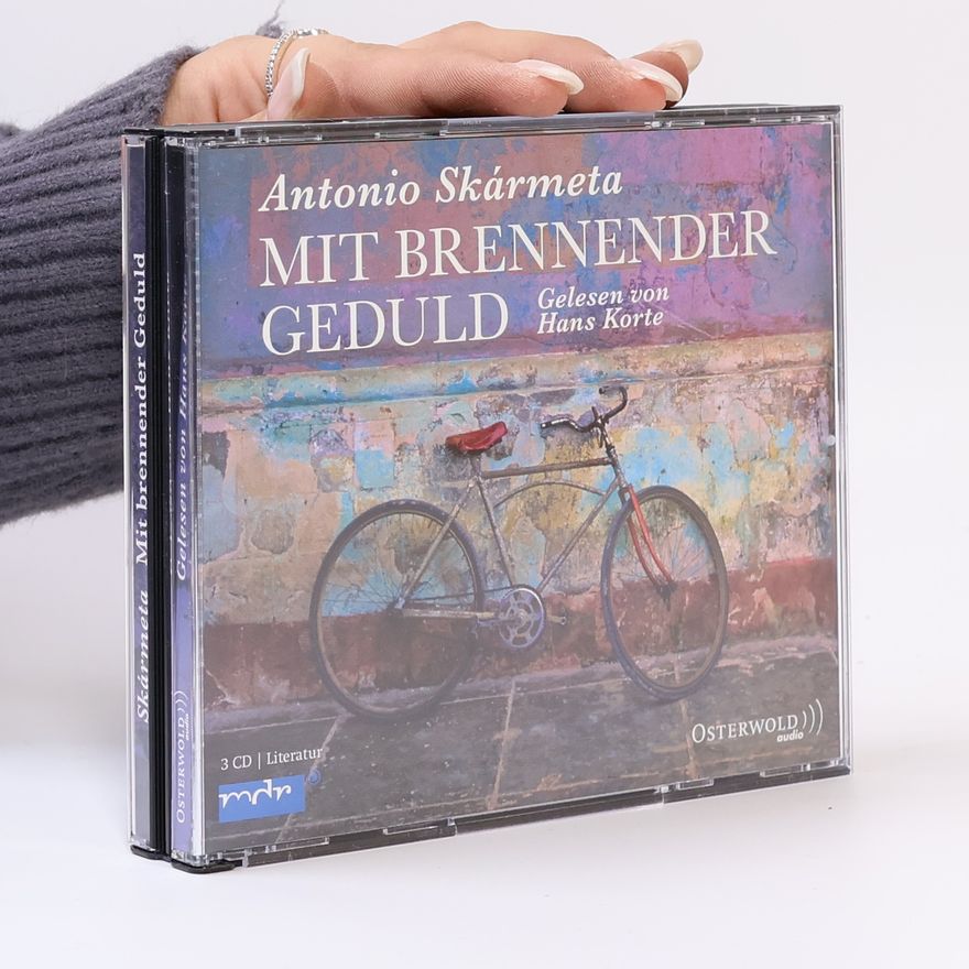 Antonio Skármeta Mit brennender Geduld - 3 CDs