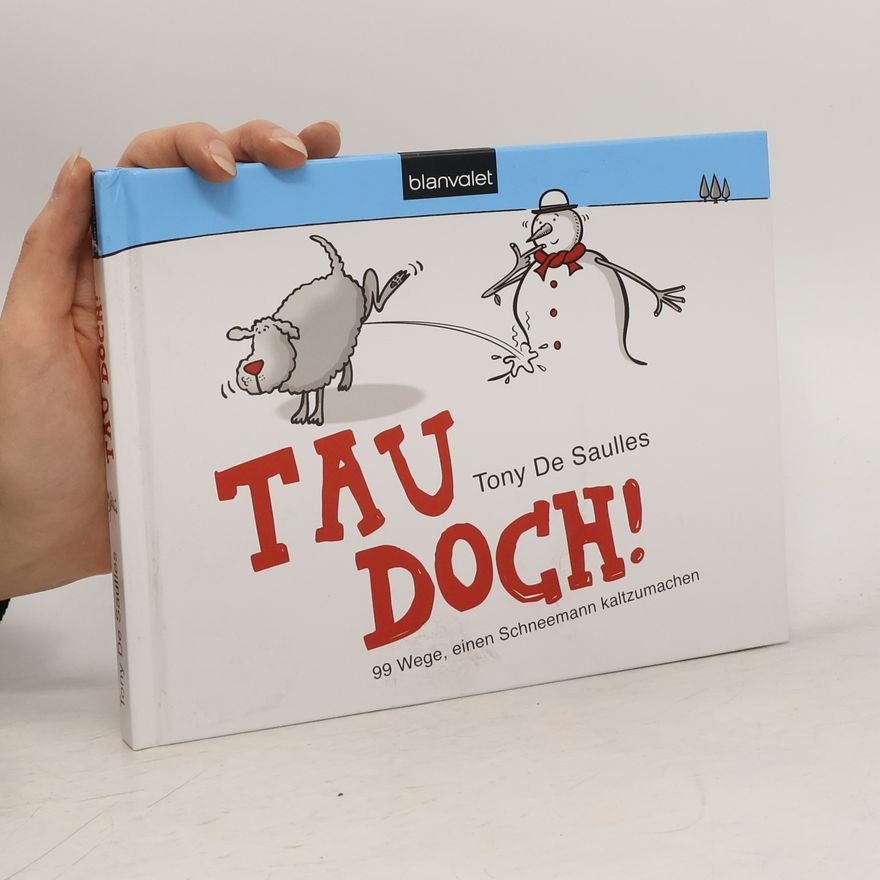 Tony De Saulles Tau doch!
