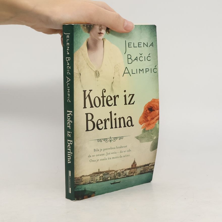 Jelena Bačić Alimpić Kofer iz Berlina