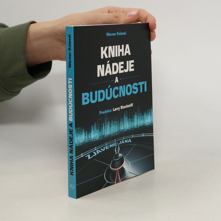 Werner Kniesel Kniha nádeje a budúcnosti