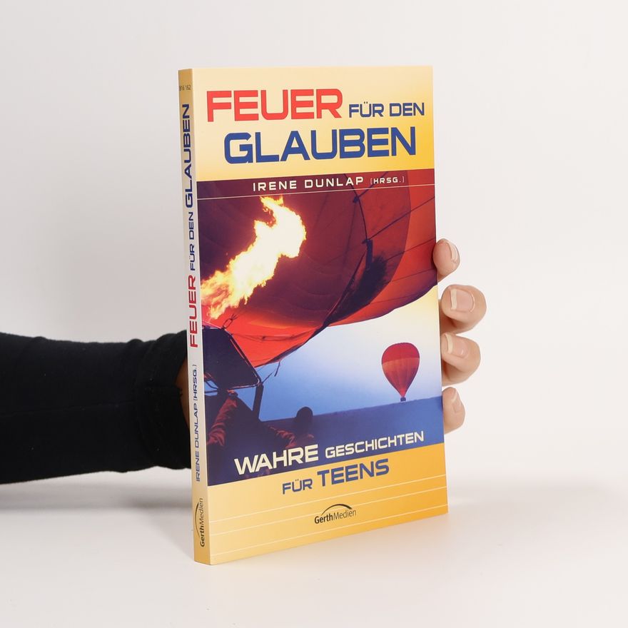 Irene Dunlap Feuer für den Glauben