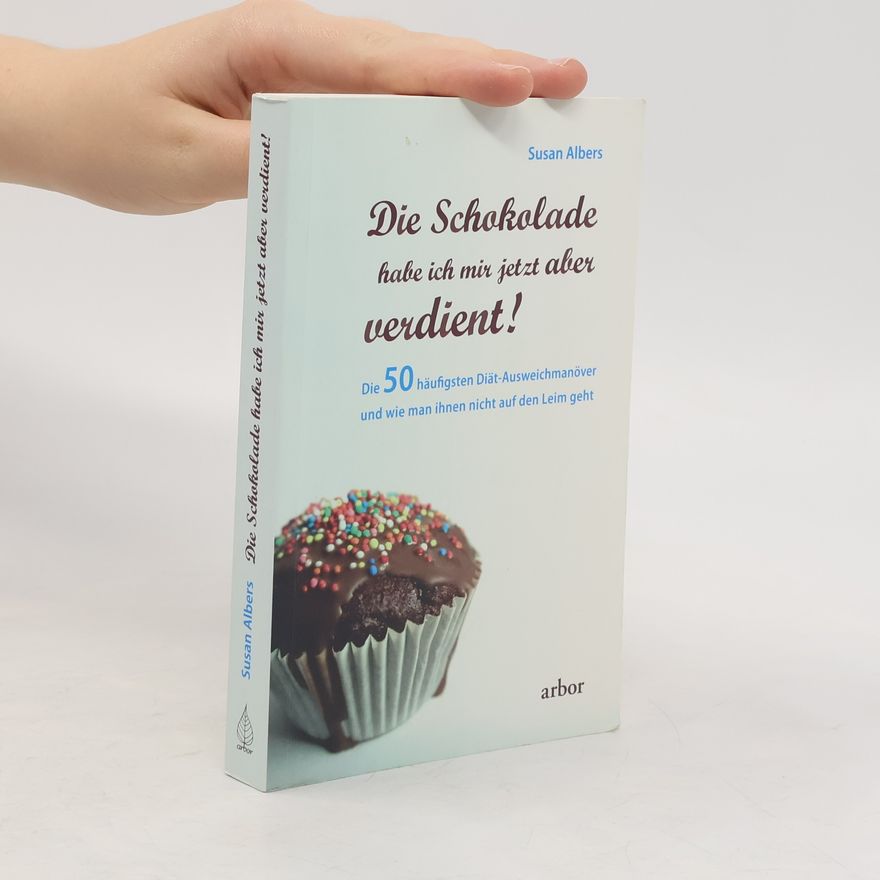 Susan Albers Die Schokolade habe ich mir jetzt aber verdient!